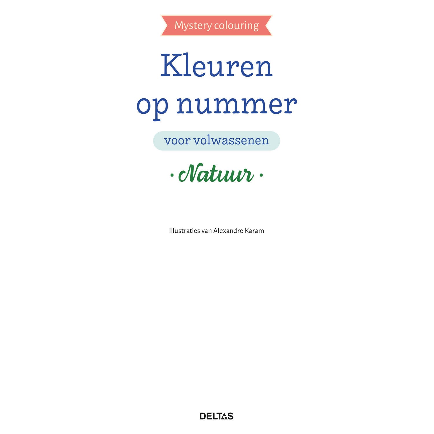 Deltas kleuren op nummer v. volwassenen natuur