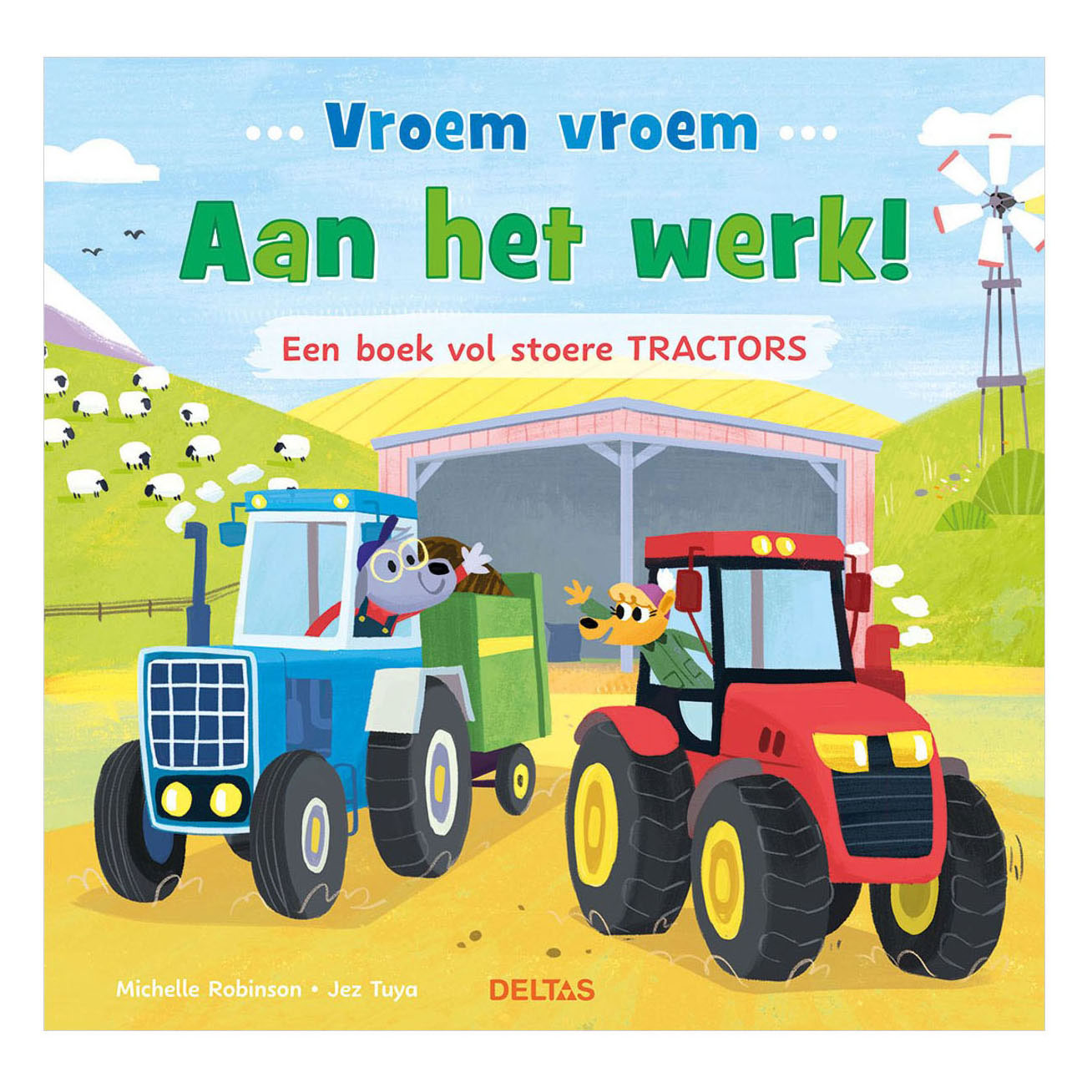 Deltas - Deltas Vroem vroem - aan het werk! een boek vol stoere tractors