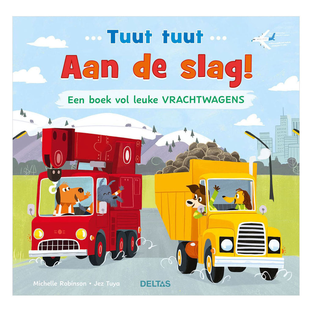 Deltas - Deltas Tuut tuut - aan de slag! een boek vol leuke vrachtwagens