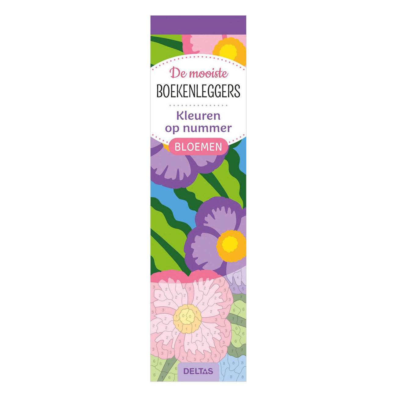 Deltas - Deltas De mooiste kleurboekenleggers kleuren op nummer - bloemen