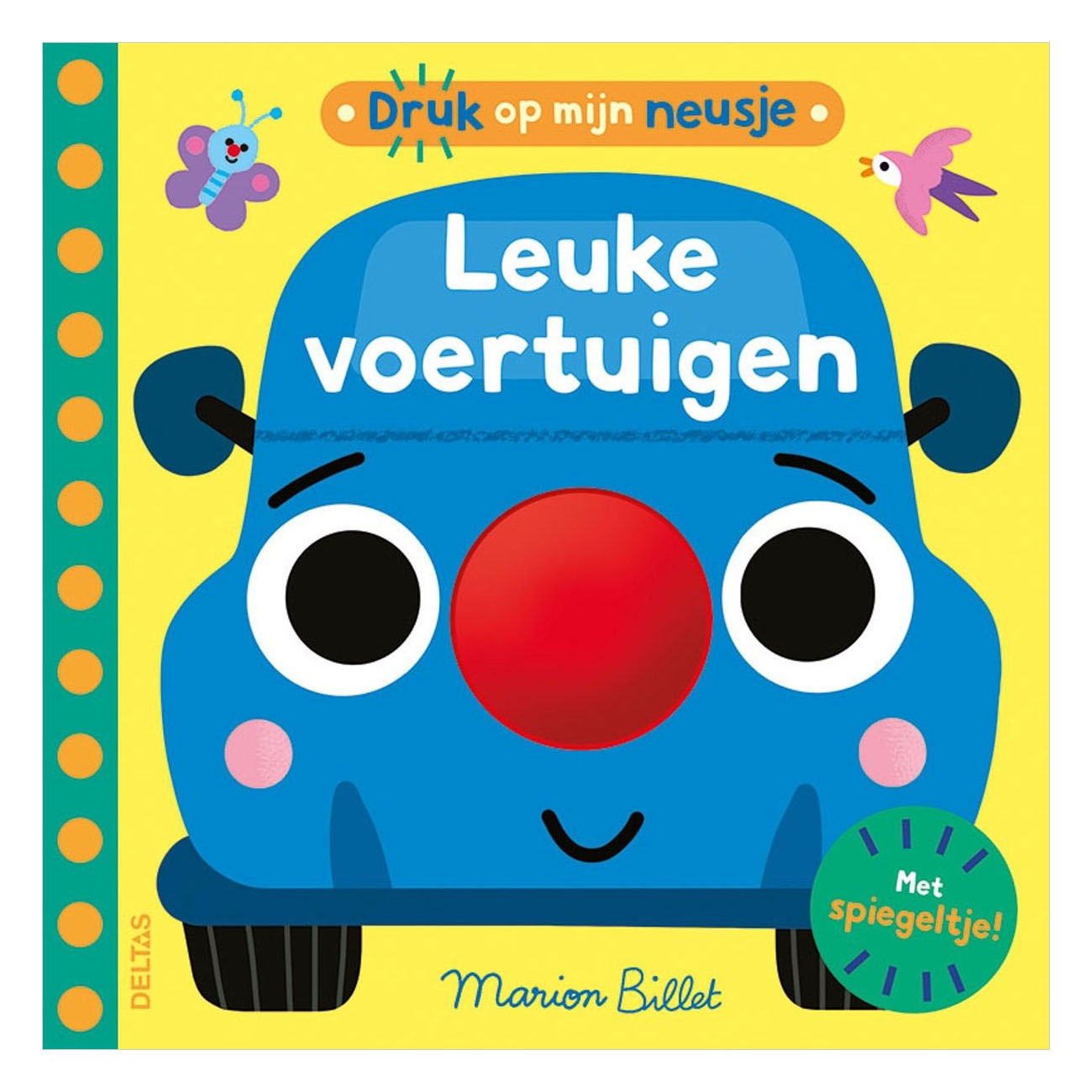 Deltas - Deltas Druk op mijn neusje - leuke voertuigen