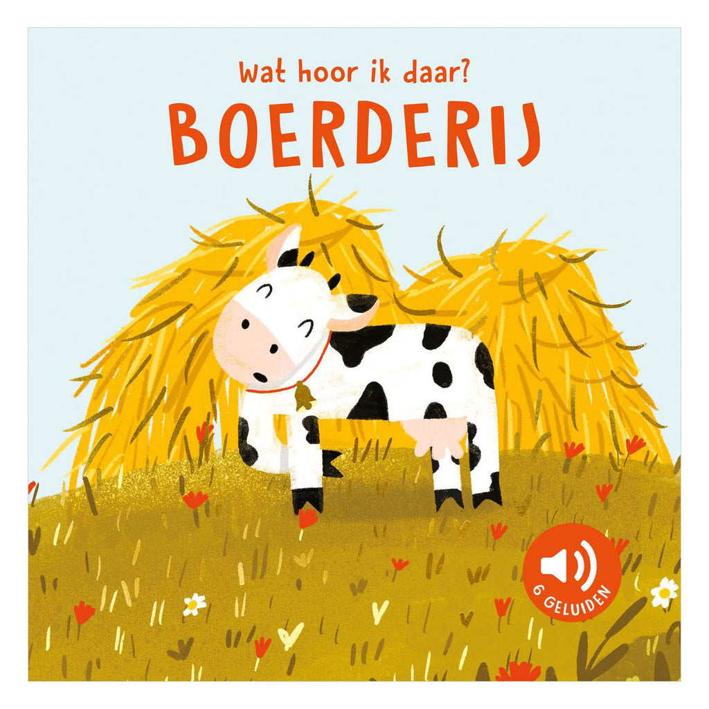 Rebo Publishers - Rebo Publishers Boerderij - wat hoor ik daar? - 6 geluiden