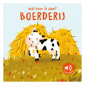 Rebo Publishers - Rebo Publishers Boerderij - wat hoor ik daar? - 6 geluiden