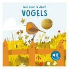 Rebo Publishers - Rebo Publishers Vogels - wat hoor ik daar? - 6 geluiden