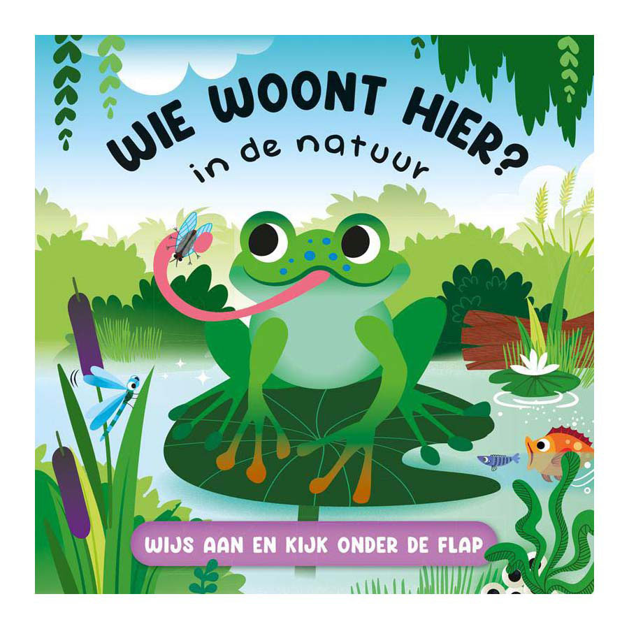 Lantaarn publishers wie woont hier? in de natuur flapjesboek