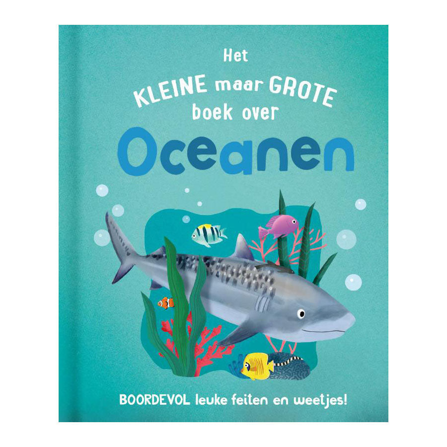 Rebo Publishers - Rebo Publishers Het kleine maar grote boek over? oceanen
