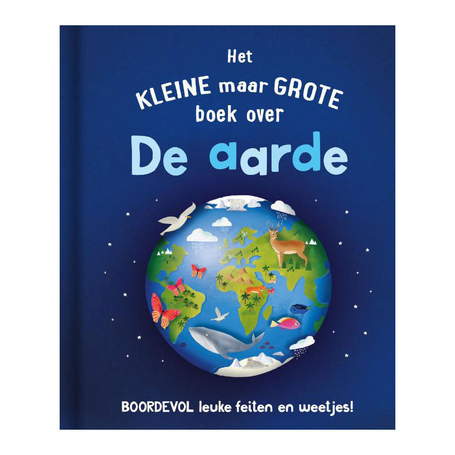 Rebo Publishers - Rebo Publishers Het kleine maar grote boek over? de aarde