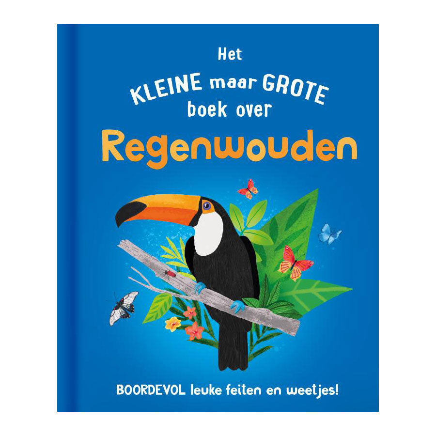 Rebo Publishers - Rebo Publishers Het kleine maar grote boek over? regenwouden