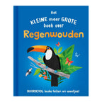 Rebo Publishers - Rebo Publishers Het kleine maar grote boek over? regenwouden