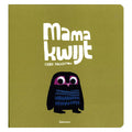Gottmer Uitgevers Groep - Gottmer Uitgevers Groep Mama kwijt