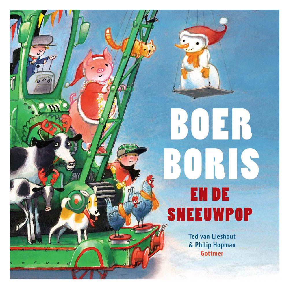Gottmer Uitgevers Groep - Gottmer Uitgevers Groep Boer boris en de sneeuwpop