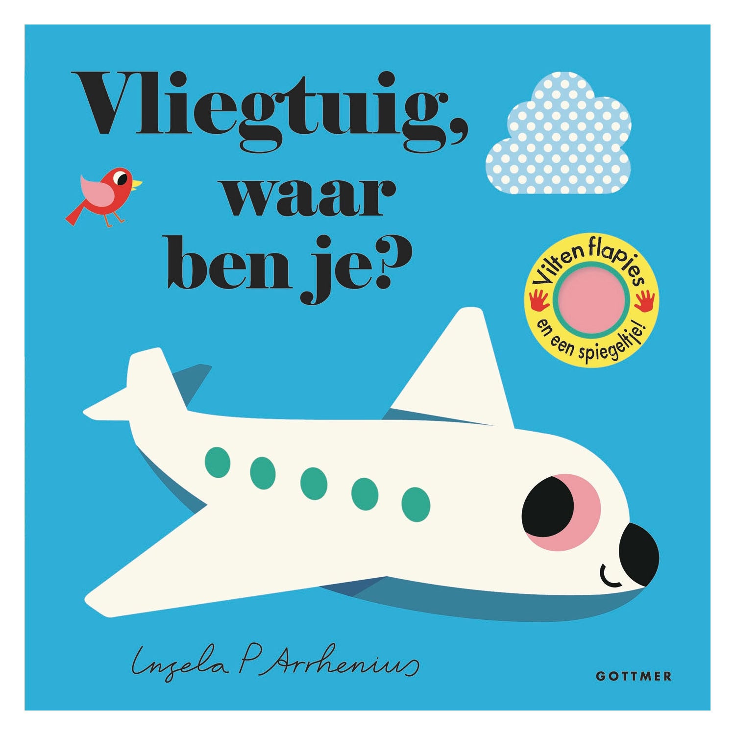 Gottmer Uitgevers Groep - Gottmer Uitgevers Groep Vliegtuig waar ben je?