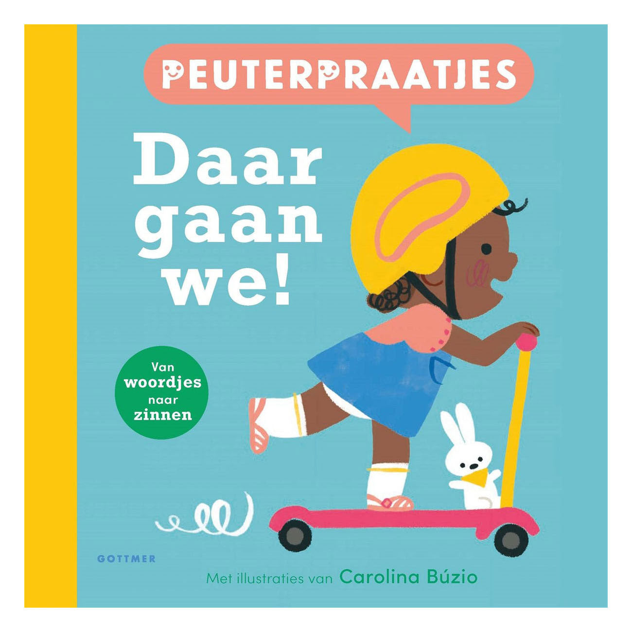 Gottmer Uitgevers Groep - Gottmer Uitgevers Groep Daar gaan we!