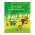 Gottmer Uitgevers Groep - Gottmer Uitgevers Groep En we gaan nog niet naar huis