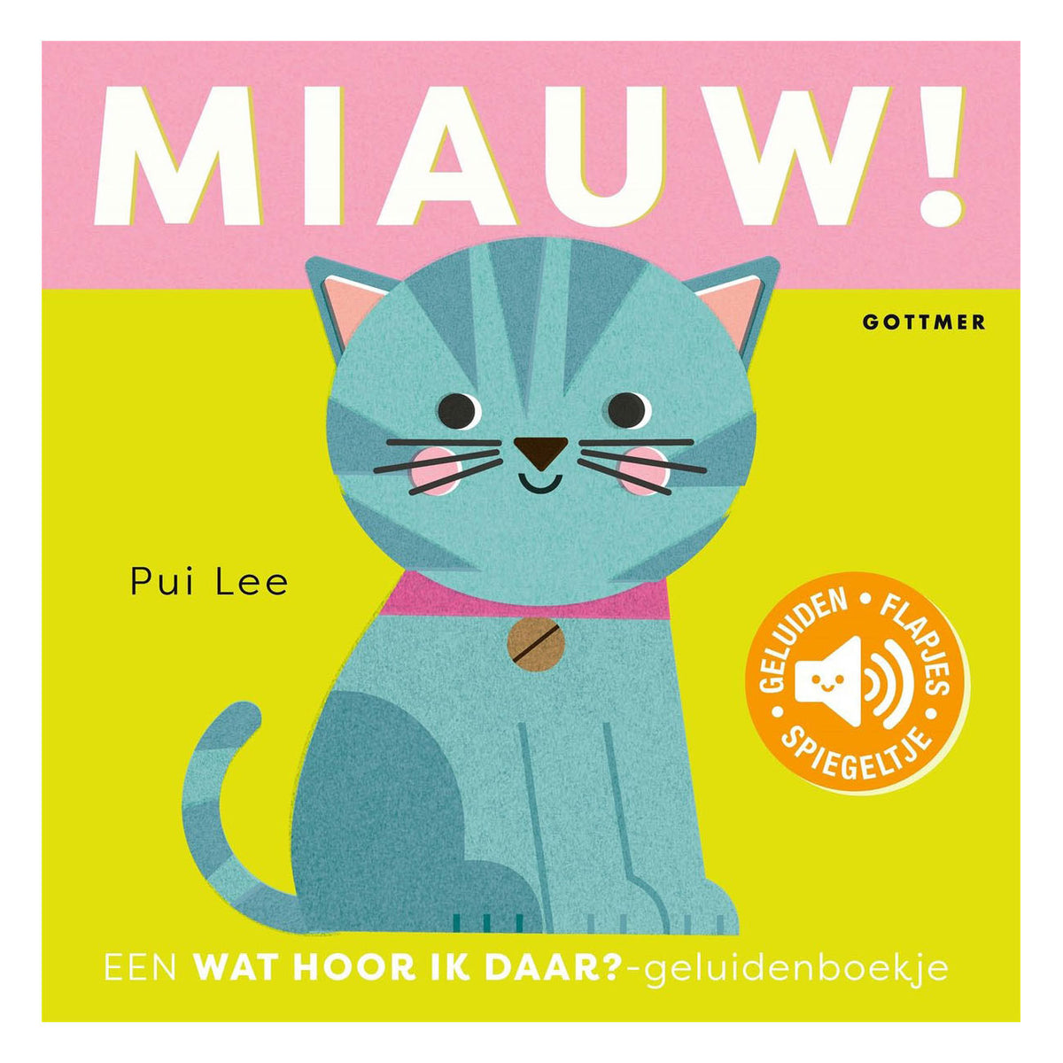 Gottmer Uitgevers Groep - Gottmer Uitgevers Groep Miauw!