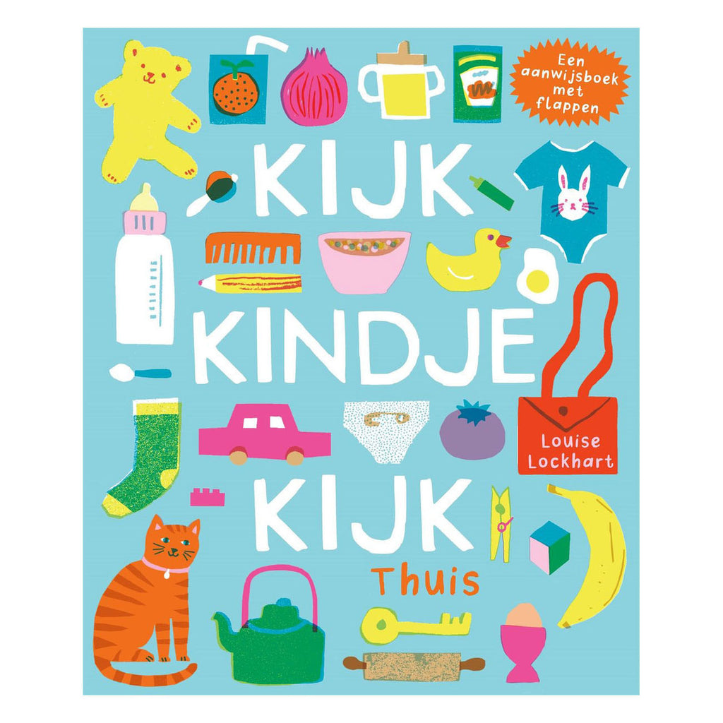 Gottmer Uitgevers Groep - Gottmer Uitgevers Groep Kijk kindje kijk thuis