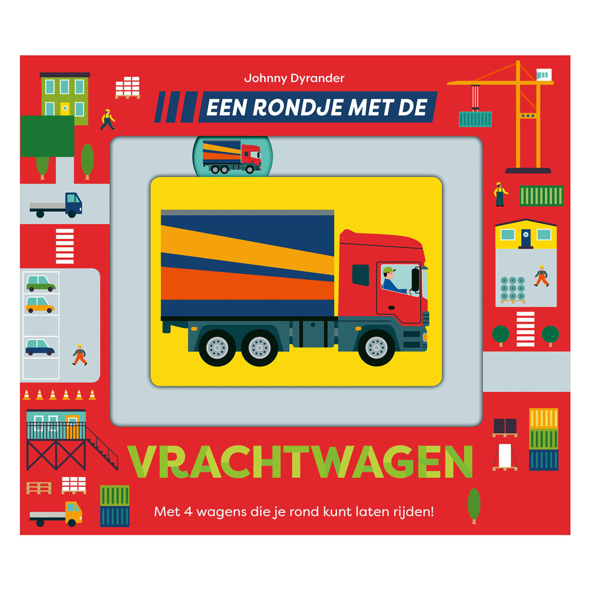 Gottmer Uitgevers Groep - Gottmer Uitgevers Groep Een rondje met de vrachtwagen - kartonboekje