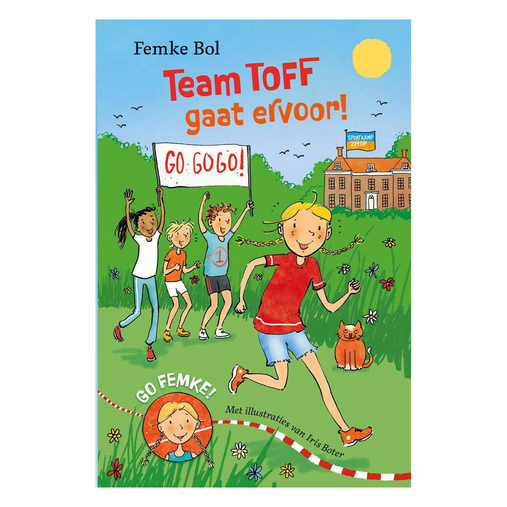 Uitgeverij Kluitman - Uitgeverij Kluitman Go femke! team toff gaat ervoor!