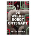 Centraal Boekhuis - Centraal Boekhuis De wilde robot ontsnapt
