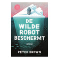 Centraal Boekhuis - Centraal Boekhuis De wilde robot beschermt