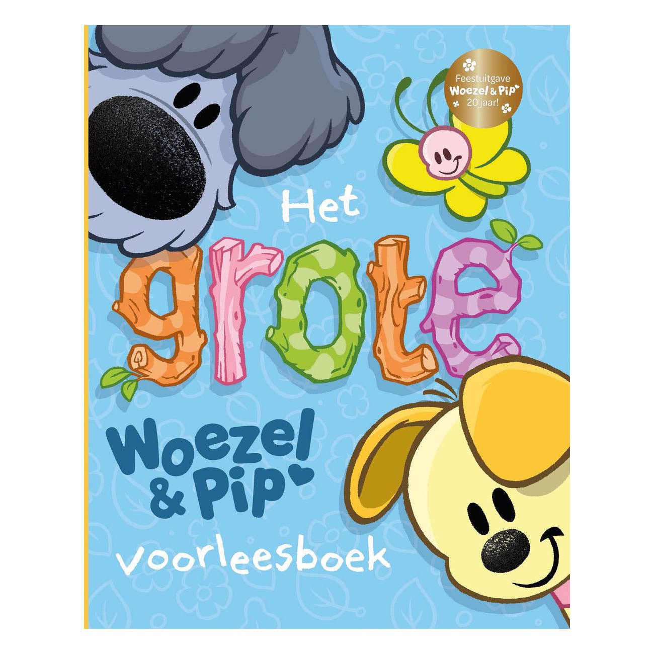 Centraal Boekhuis - Centraal Boekhuis Het grote woezel & pip voorleesboek