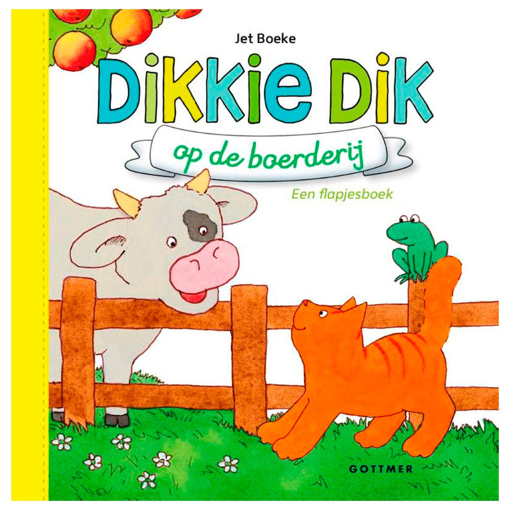 Gottmer Uitgevers Groep - Gottmer Uitgevers Groep Dikkie dik op de boerderij