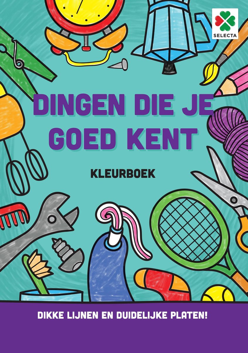 Selecta - Selecta Tactic dingen die je goed kent - kleur- en activiteitenboek - puzzelboek voor kinderen - leren door spelen - vanaf 4 jaar