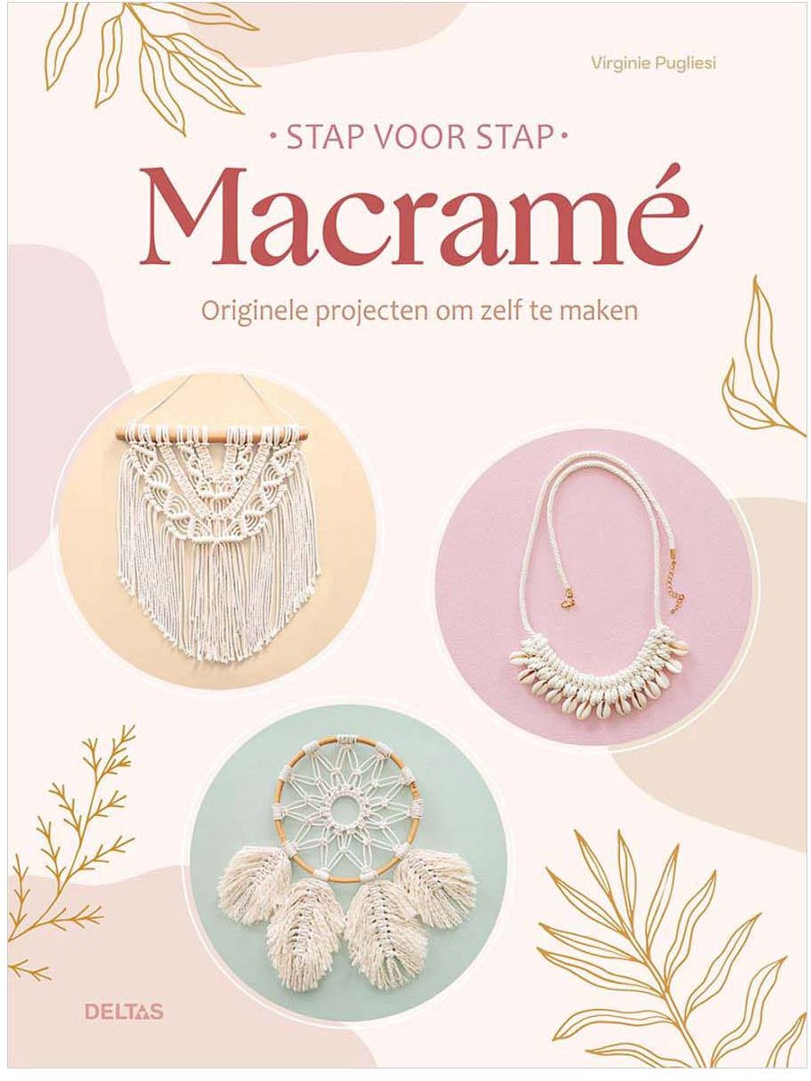 Deltas - Deltas Stap voor stap macrame