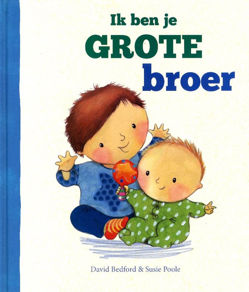 Rebo Publishers - Rebo Publishers Ik ben je grote broer. 3+