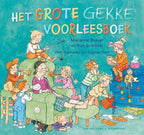 Centraal Boekhuis - Centraal Boekhuis Het grote gekke voorleesboek. 4+