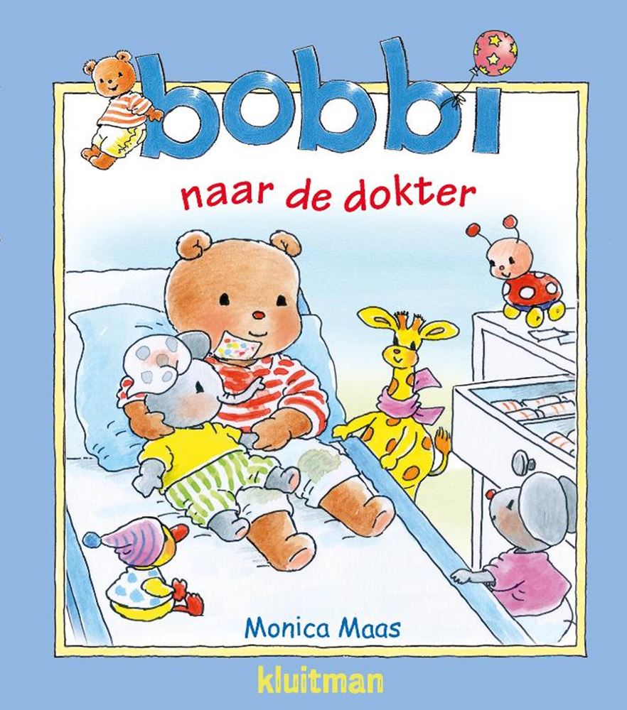 Uitgeverij Kluitman - Uitgeverij Kluitman Bobbi: bobbi naar de dokter. 2+