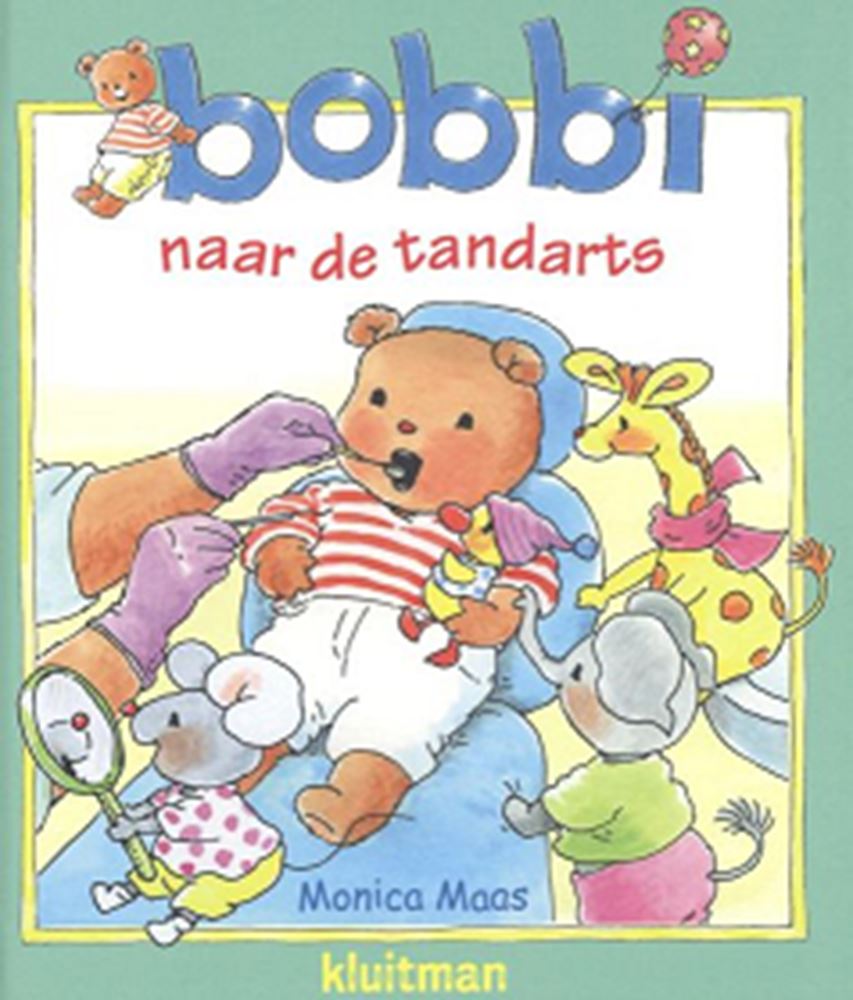 Uitgeverij Kluitman - Uitgeverij Kluitman Bobbi naar de tandarts. 2+