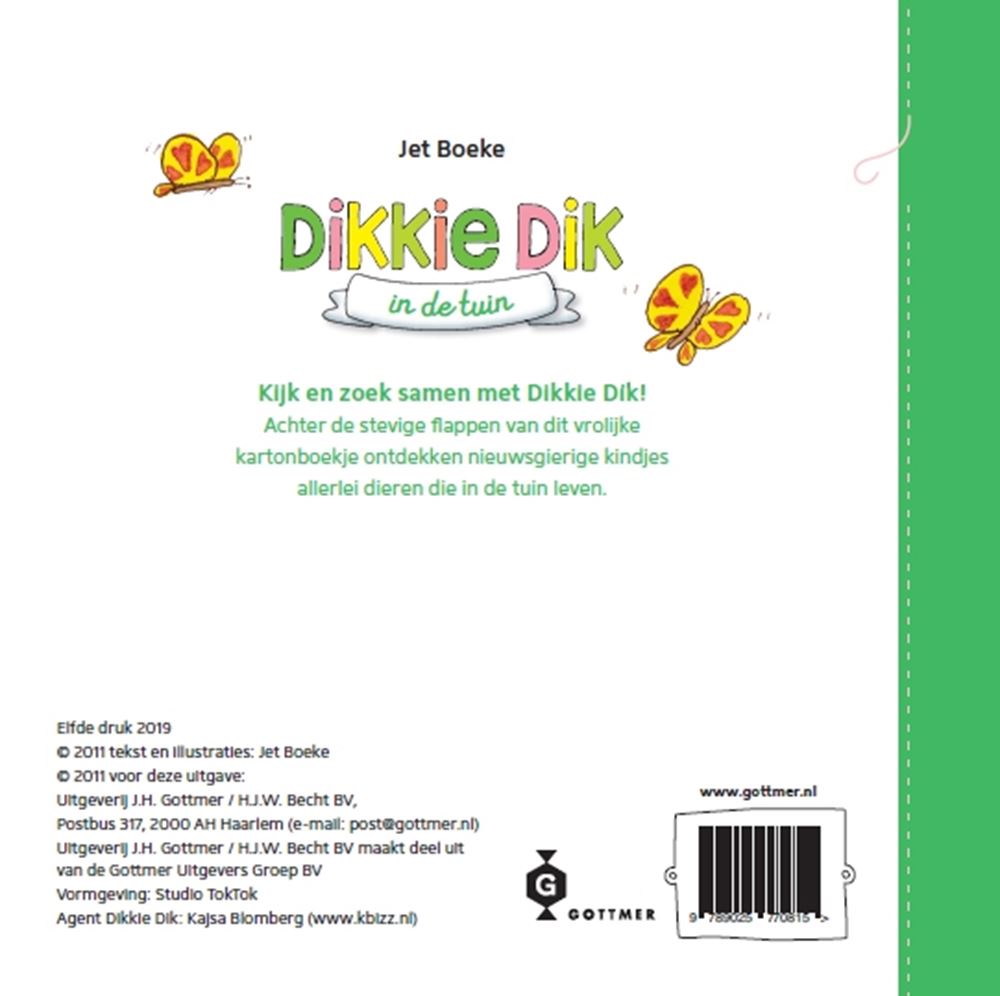 Gottmer Uitgevers Groep - Gottmer Uitgevers Groep Flapjesboek: dikkie dik in de tuin. 1+