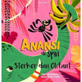 Gottmer Uitgevers Groep - Gottmer Uitgevers Groep Anansi de spin sterker dan olifant. 4+