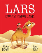 Gottmer Uitgevers Groep - Gottmer Uitgevers Groep Lars de dwarse dromedaris. 3+