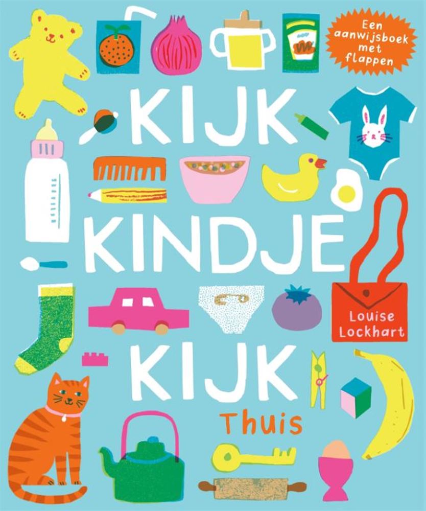 Gottmer Uitgevers Groep - Gottmer Uitgevers Groep Kijk kindje kijk thuis