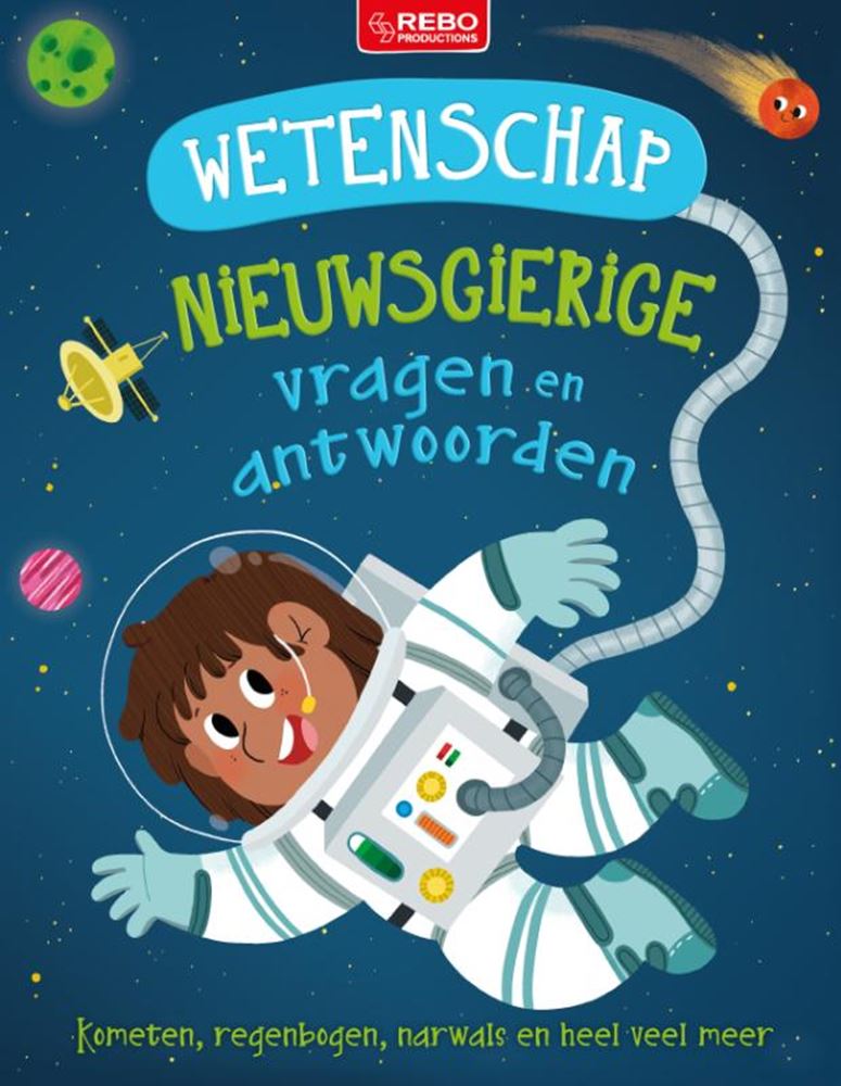 Rebo Publishers - Rebo Publishers Wetenschap nieuwsgierige vragen en antwo