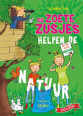 Centraal Boekhuis - Centraal Boekhuis De zoete zusjes helpen de natuur
