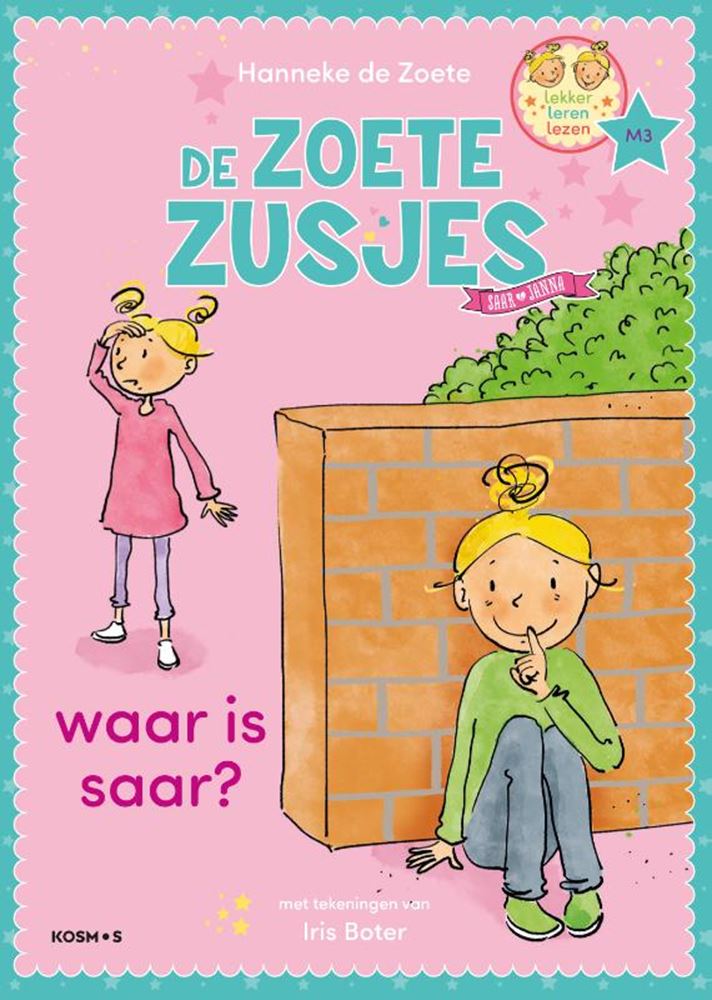 Centraal Boekhuis - Centraal Boekhuis Zoete zusjes: waar is saar? 5+