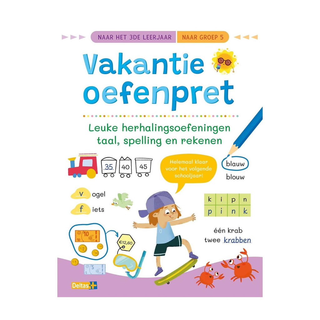 Deltas vakantie oefenpret leuke tel- en schrijfoefeningen - naar groep 5