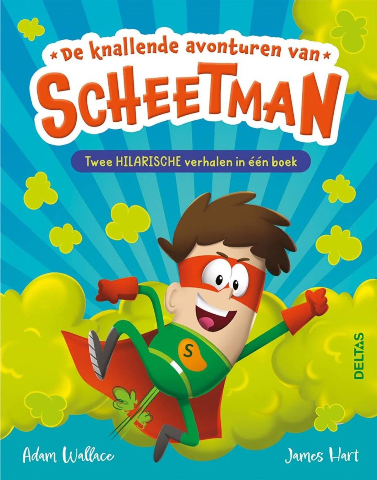 Deltas - Deltas de knallende avonturen van scheetman