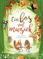 Centraal Boekhuis - Centraal Boekhuis Een bos vol muziek. 4+