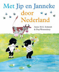 Jip - Jip Met en janneke door nederland. 3+