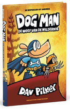Centraal Boekhuis - Centraal Boekhuis Dog man 6: de woef van de wildernis. 7+